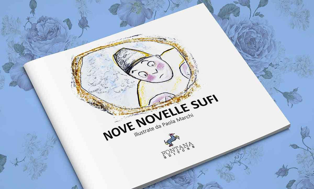 Intervista a Paola Marchi sulle Nove Novelle Sufi - Fontana Editore