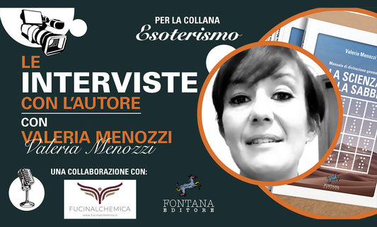 La scienza della sabbia intervista a Valeria Menozzi - Fontana Editore