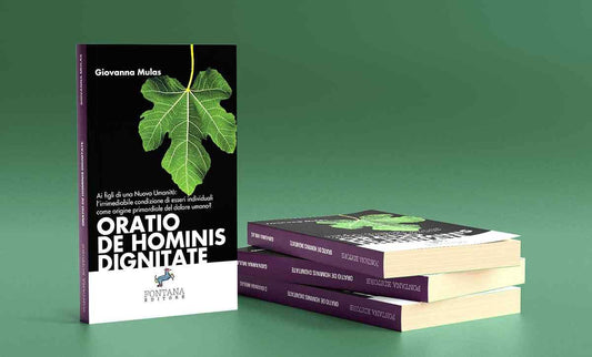 Oratio de hominis dignitate di Giovanna Mulas - Fontana Editore