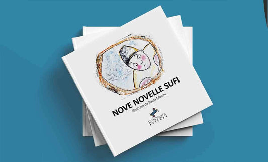 RECENSIONE: Nove novelle sufi di Paola Marchi - Fontana Editore