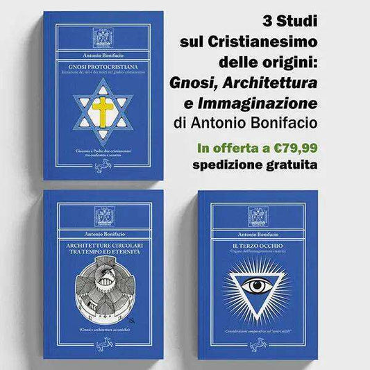 3 Studi sul Cristianesimo delle origini: Gnosi, Architettura e Immaginazione - Fontana Editore