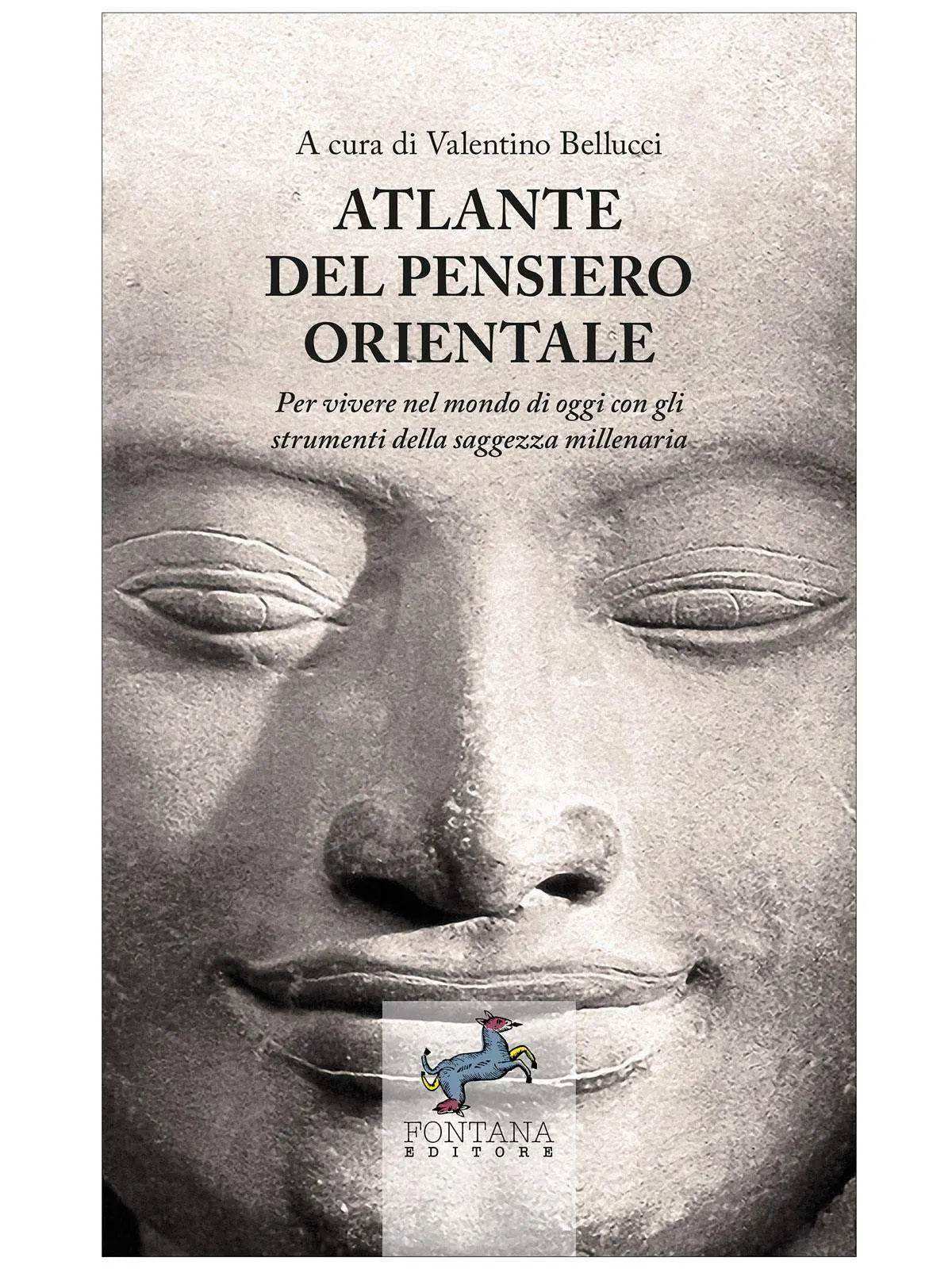 Atlante del pensiero Orientale - Fontana Editore