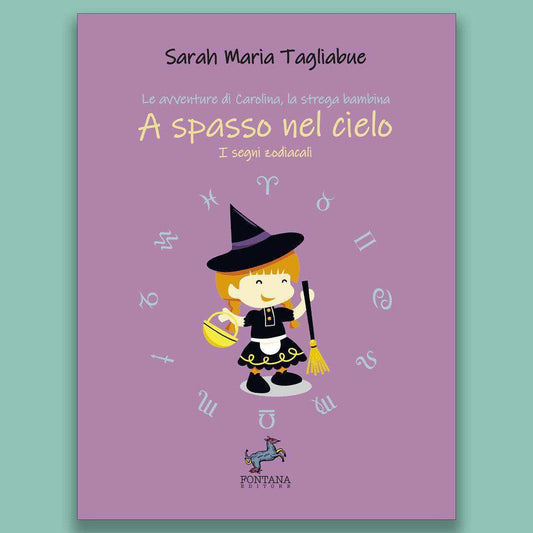 A spasso nel cielo: i segni zodiacali - Fontana Editore