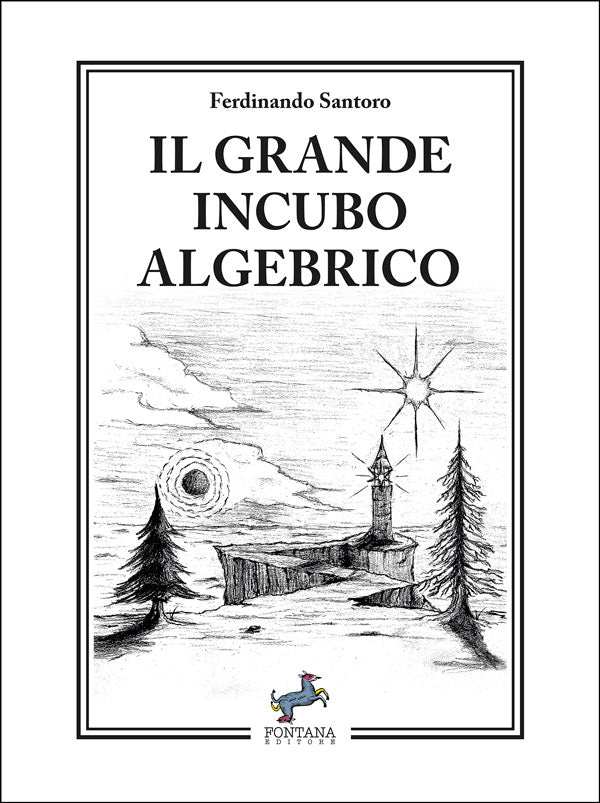 Il grande incubo algebrico - Fontana Editore