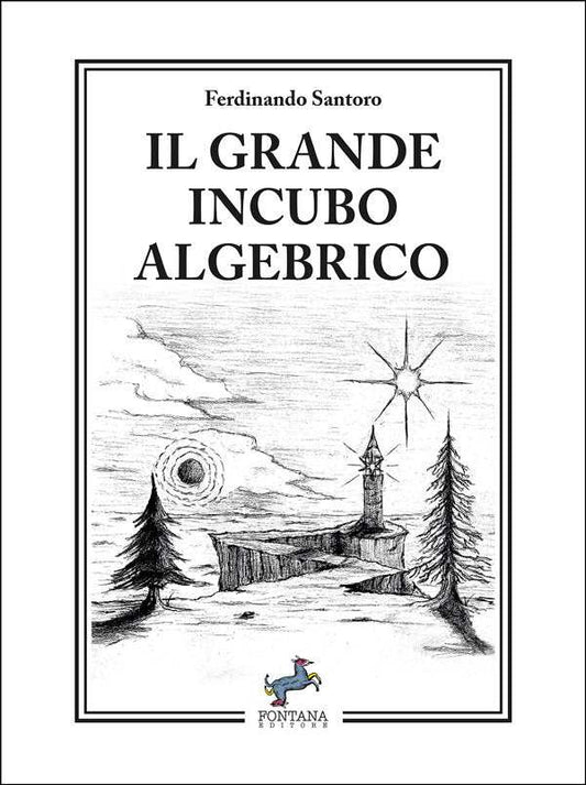 Il grande incubo algebrico - Fontana Editore