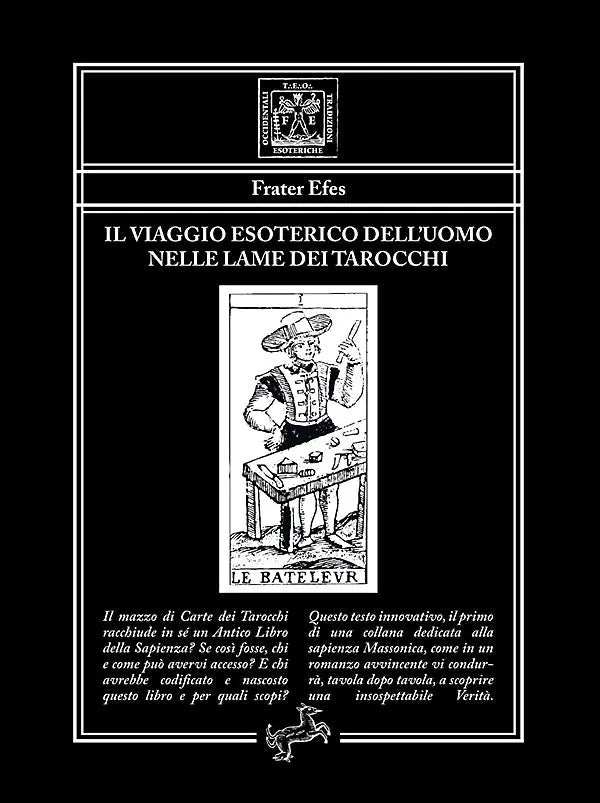 Il viaggio esoterico dell’uomo nelle lame dei Tarocchi - Fontana Editore