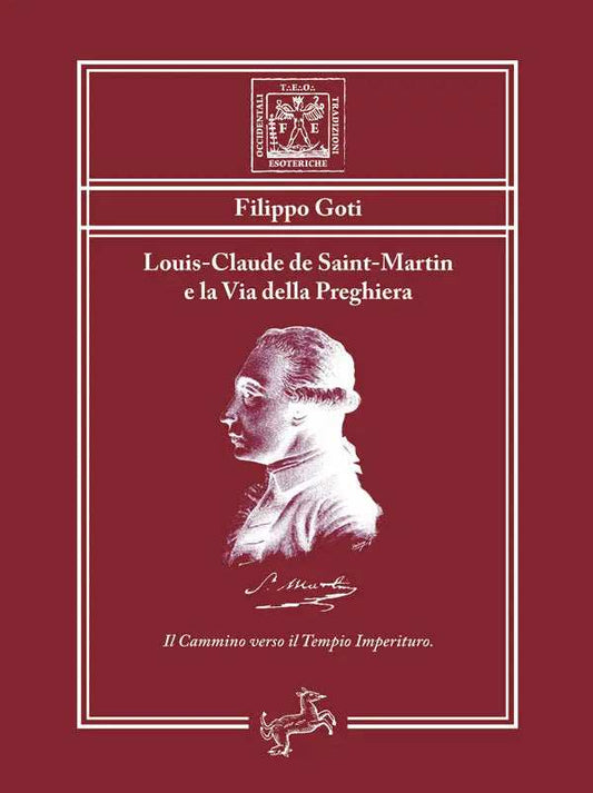 Louis-Claude de Saint-Martin la Via della Preghiera - Fontana Editore