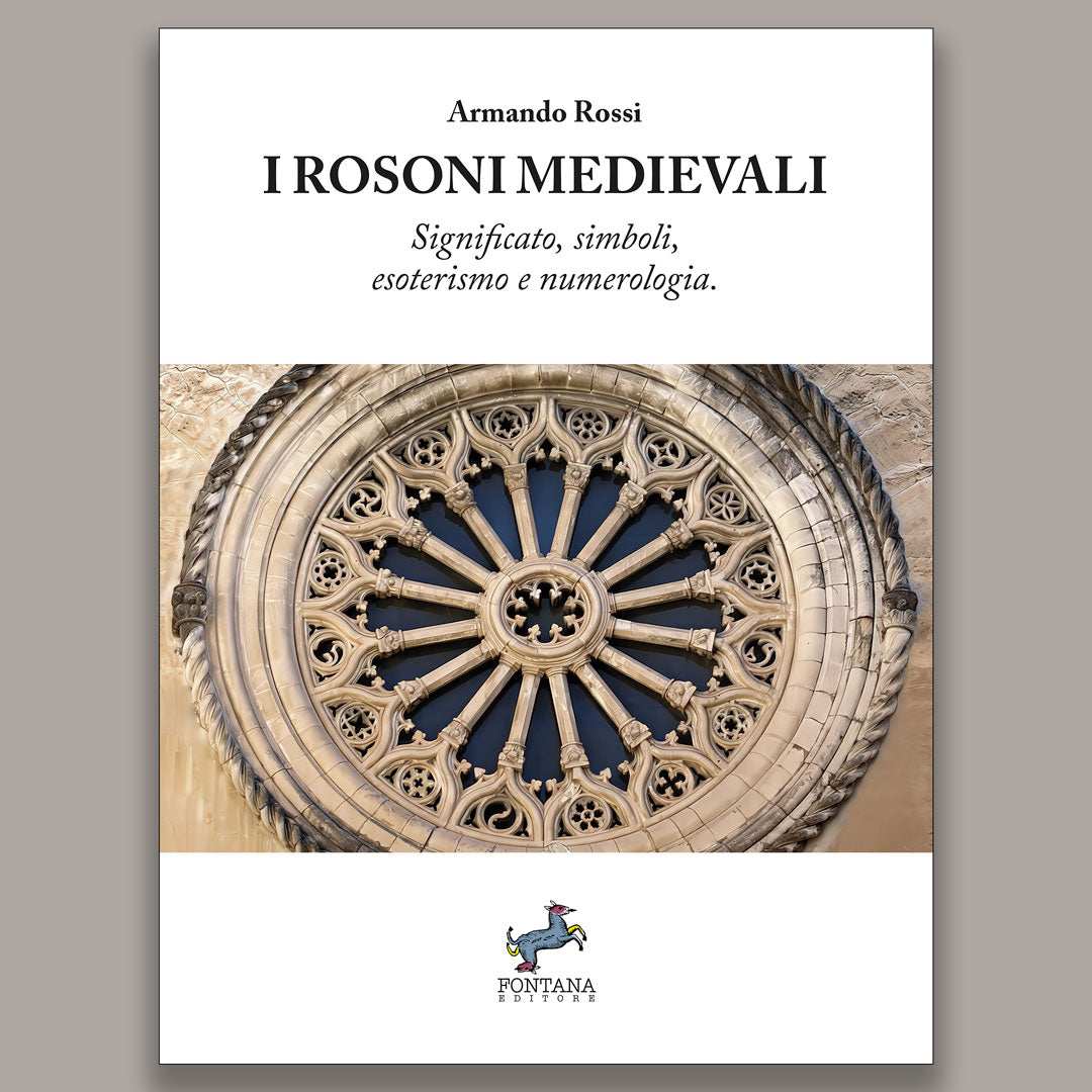 I Rosoni medievali - Fontana Editore