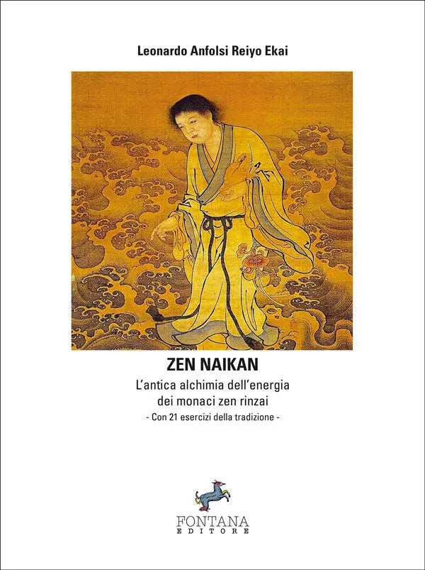 Zen naikan. L'antica alchimia zen rinzai - Fontana Editore