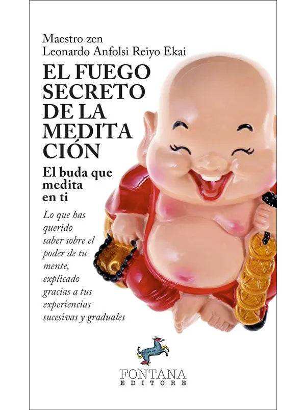 El fuego secreto del la meditación - Fontana Editore