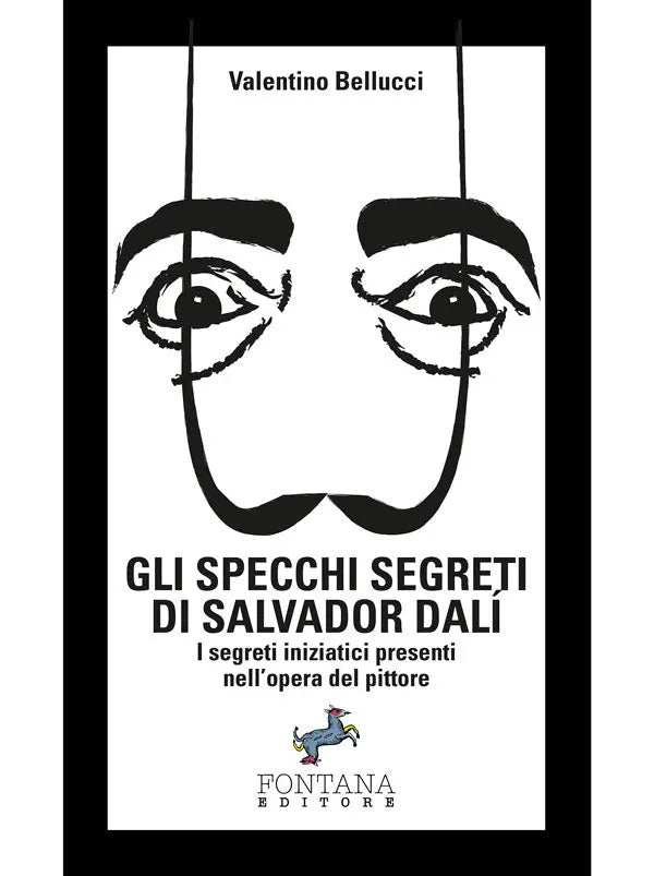 Gli specchi segreti di Salvador Dalí - Fontana Editore