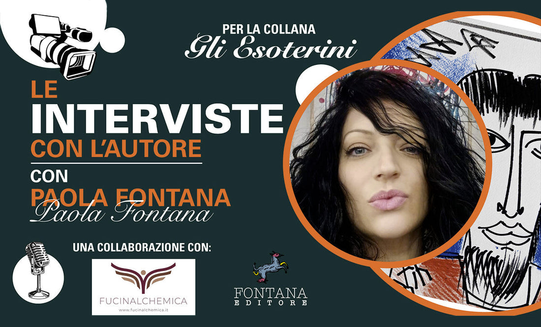 Incontro con Paola Fontana e Gli Esoterini Fontana Editore