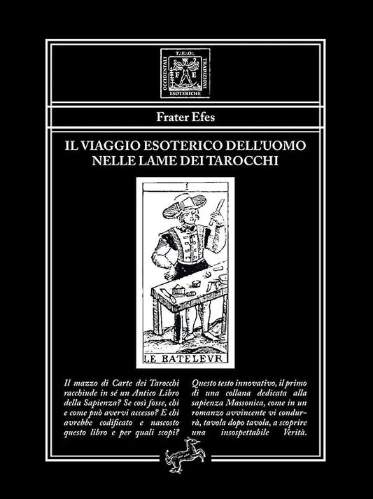 Il viaggio esoterico dell’uomo nelle lame dei Tarocchi Fontana Editore