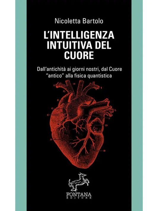 L' intelligenza intuitiva del cuore Fontana Editore