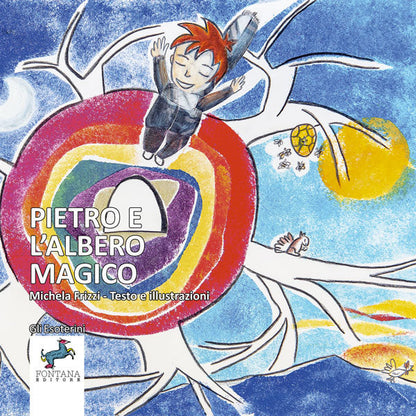 Pietro e l'albero magico - Michela rizzi - Fontana Editore