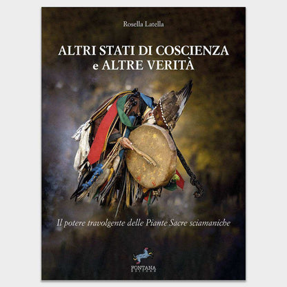 Altri stati di coscienza e altre verità - Fontana Editore
