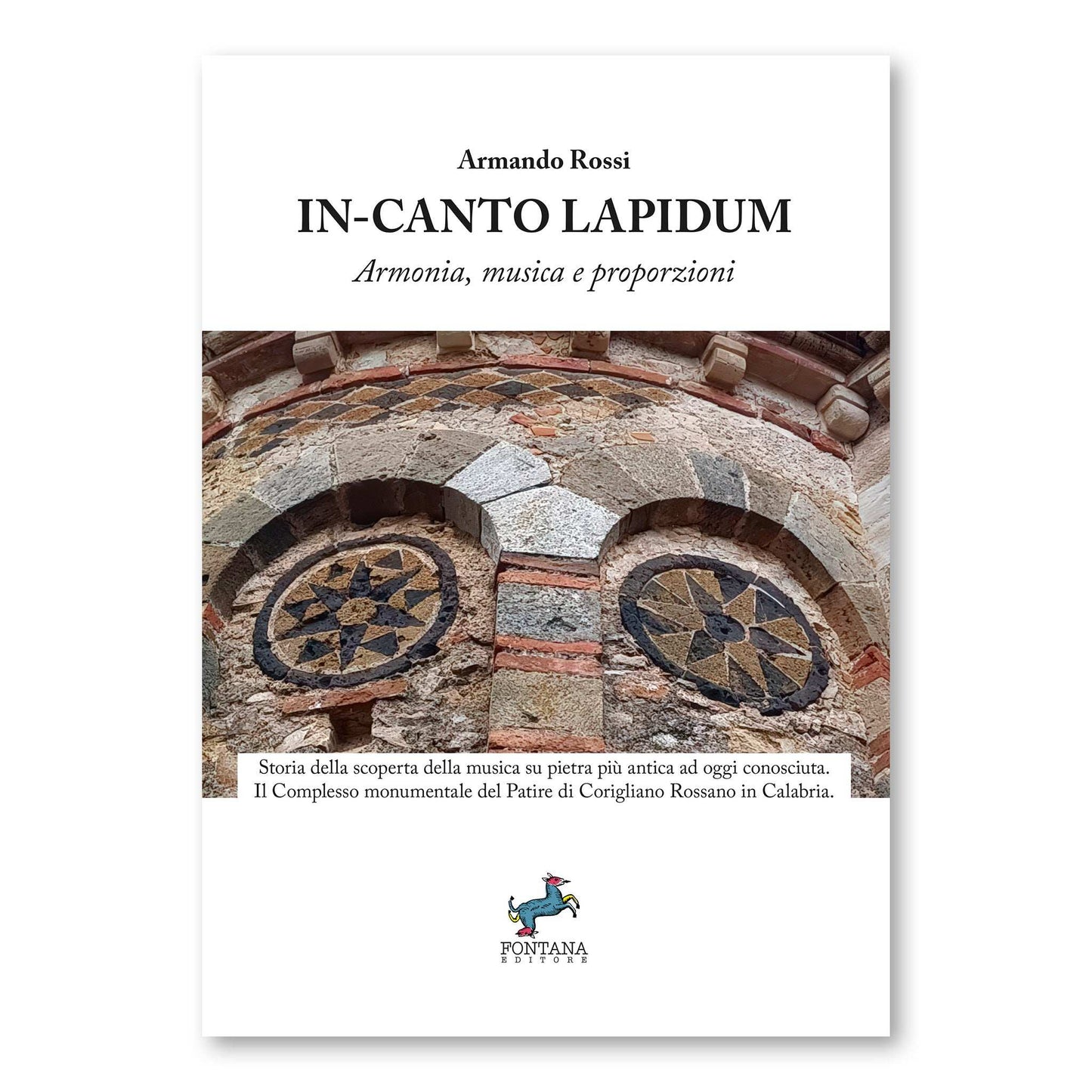 In-canto Lapidum. Armonia, musica e proporzioni