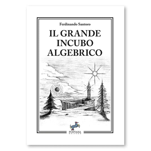 Il grande incubo algebrico - Fontana Editore