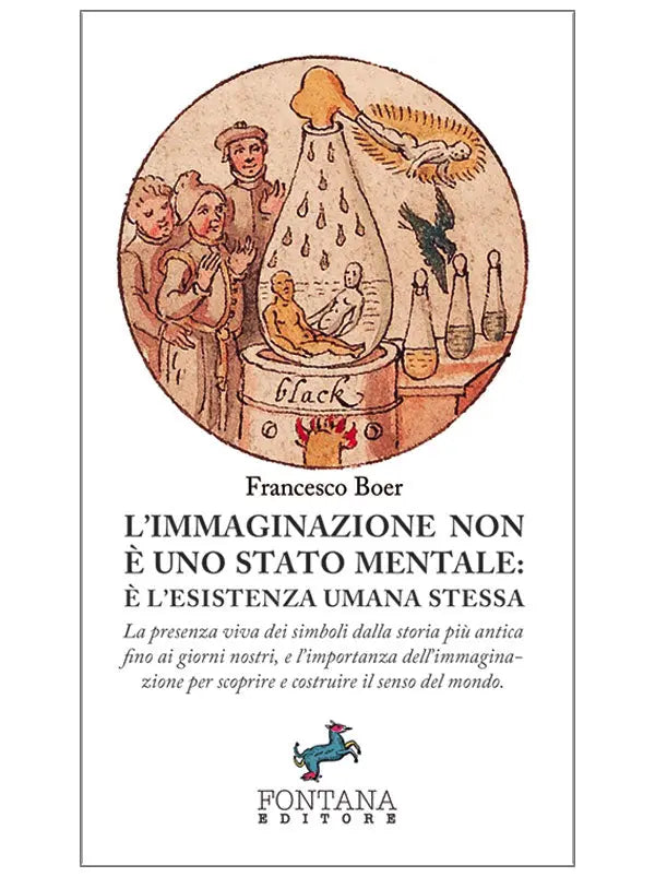 L’ immaginazione non è uno stato mentale Fontana Editore